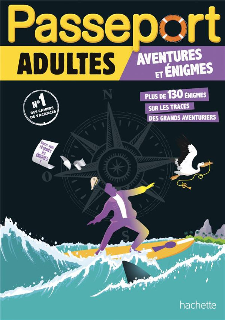 PASSEPORT ADULTES - AVENTURES ET ENIGMES - CAHIER DE VACANCES 2024 - DANIERE CECILE - HACHETTE