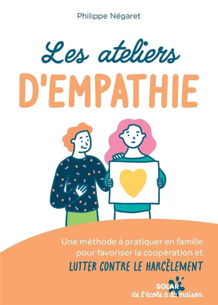 LES ATELIERS D'EMPATHIE - NEGARET PHILIPPE - SOLAR