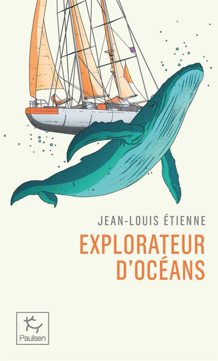 EXPLORATEUR D'OCEANS - ETIENNE JEAN-LOUIS - PAULSEN