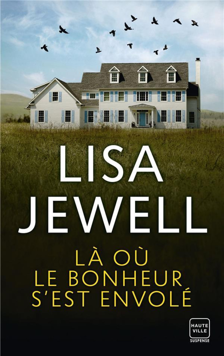 LA OU LE BONHEUR S'EST ENVOLE - JEWELL LISA - HAUTEVILLE