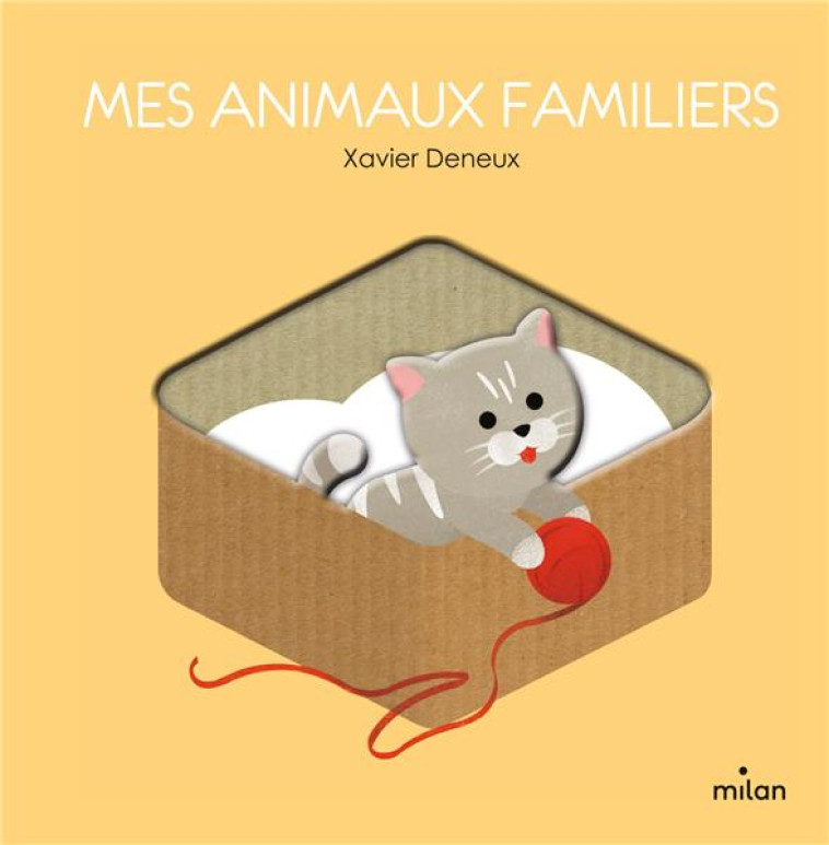 MES ANIMAUX FAMILIERS - DENEUX XAVIER - MILAN