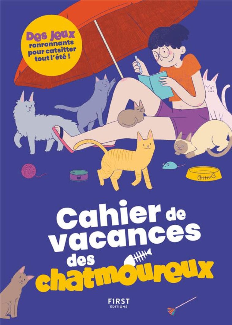 CAHIER DE VACANCES DES CHATMOUREUX - BOYER LAURE - FIRST