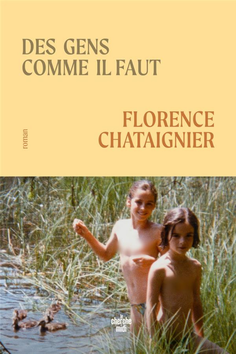 DES GENS COMME IL FAUT - CHATAIGNIER FLORENCE - LE CHERCHE MIDI