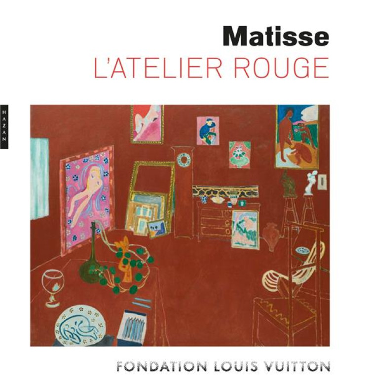 MATISSE, L'ATELIER ROUGE (CATALOGUE OFFICIEL D'EXPOSITION) - ANN TEMKIN - HAZAN