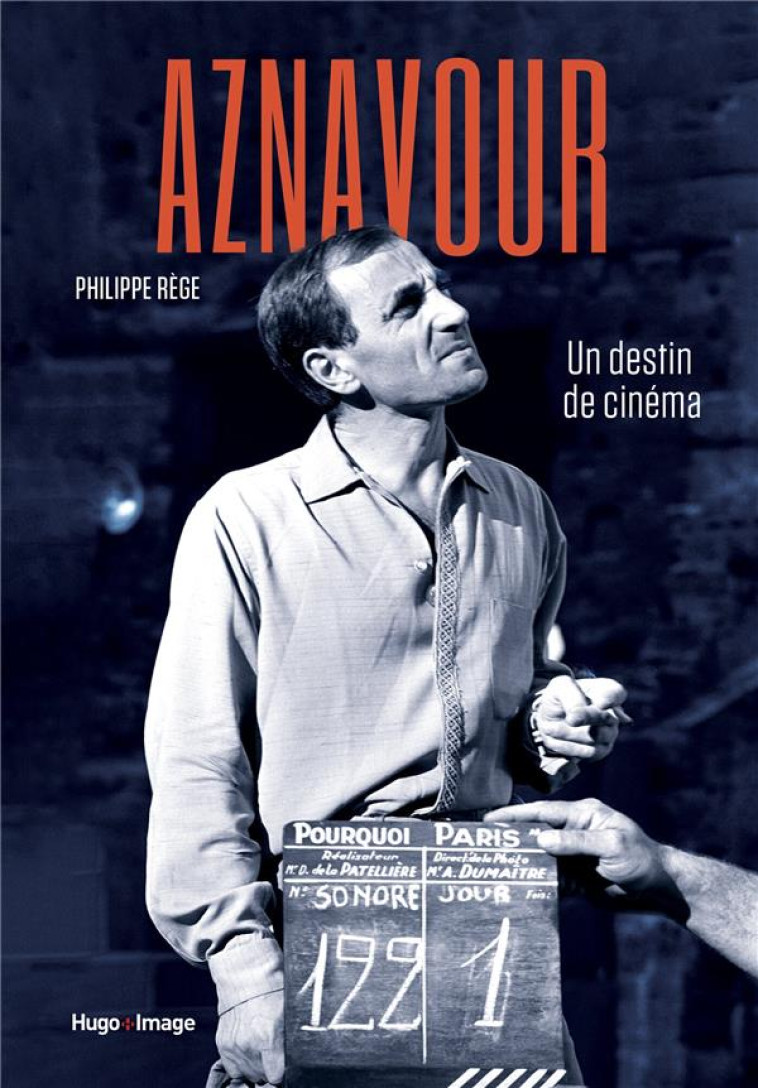 AZNAVOUR - UN DESTIN DE CINEMA - REGE PHILIPPE - HUGO JEUNESSE