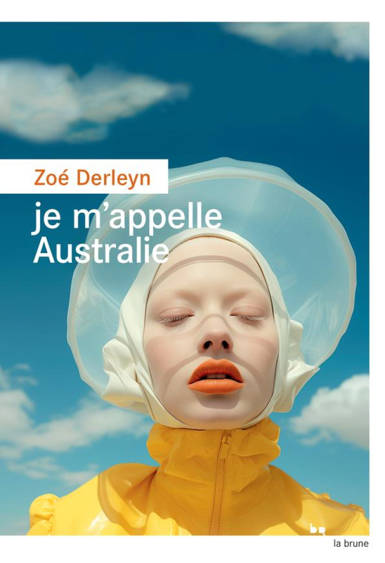 JE M'APPELLE AUSTRALIE - DERLEYN ZOE - ROUERGUE