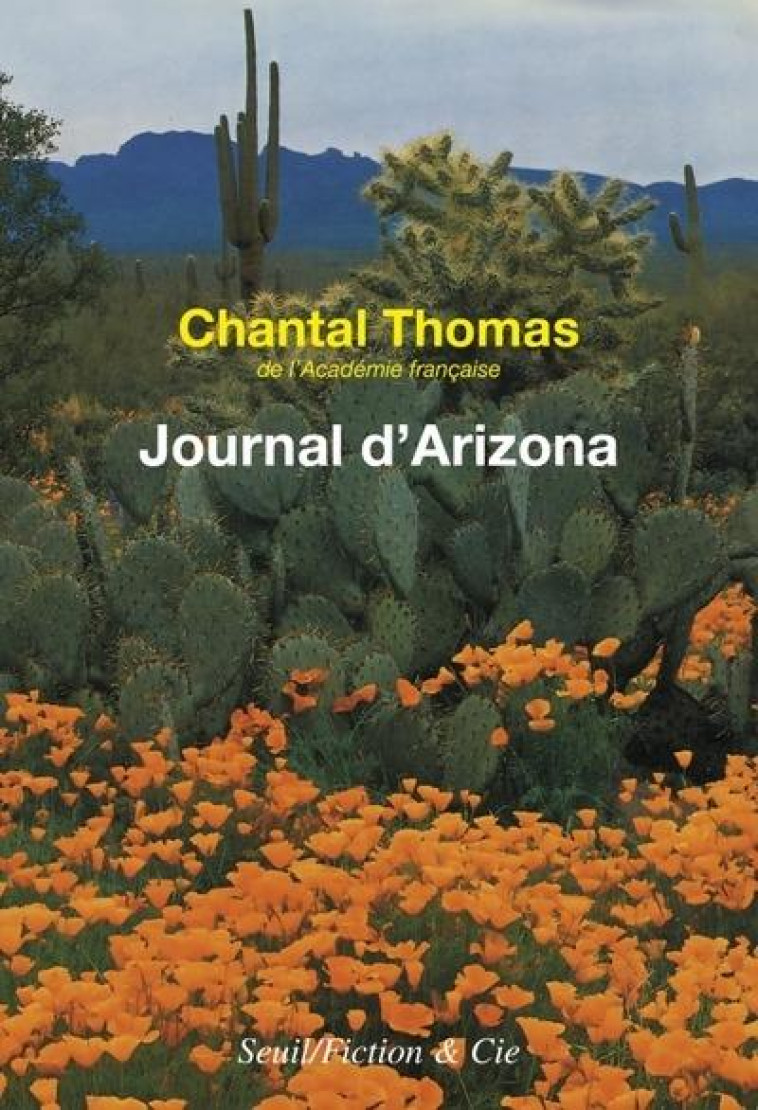 JOURNAL D'ARIZONA ET DU MEXIQUE - (JANVIER - JUIN 1982) - THOMAS CHANTAL - SEUIL