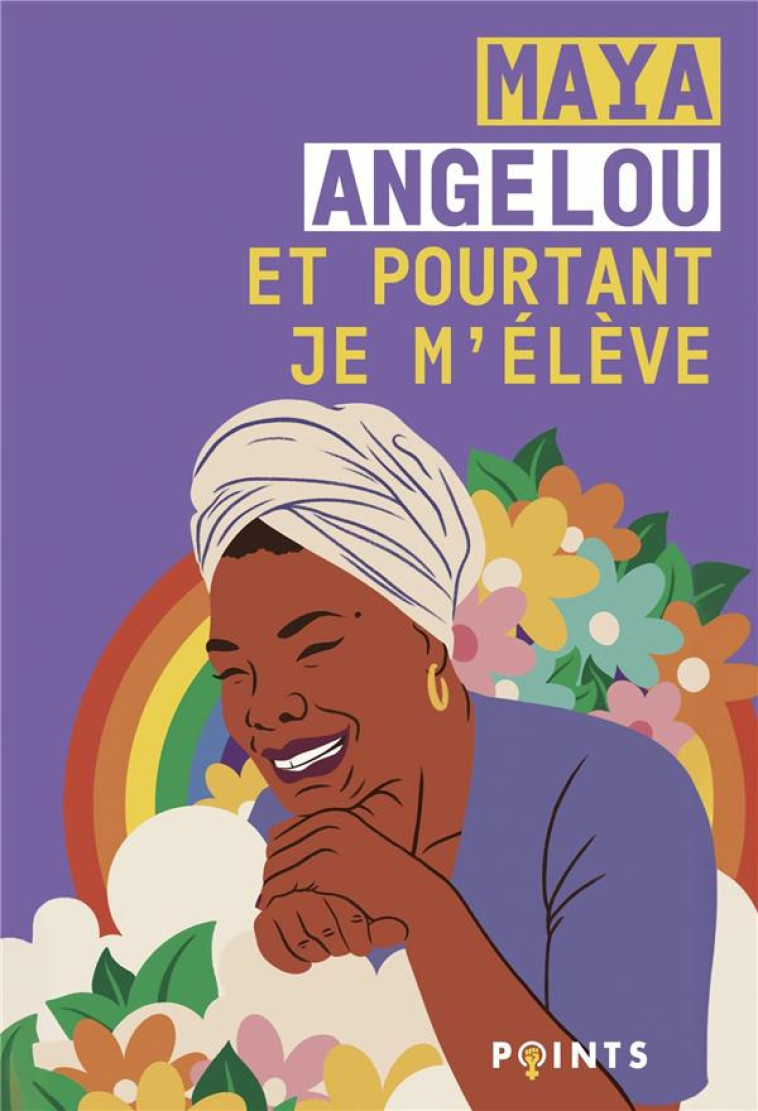 ET POURTANT JE M'ELEVE - EDITION ILLUSTREE ET BILINGUE - TIRAGE LIMITE - ANGELOU/HUNDT - POINTS