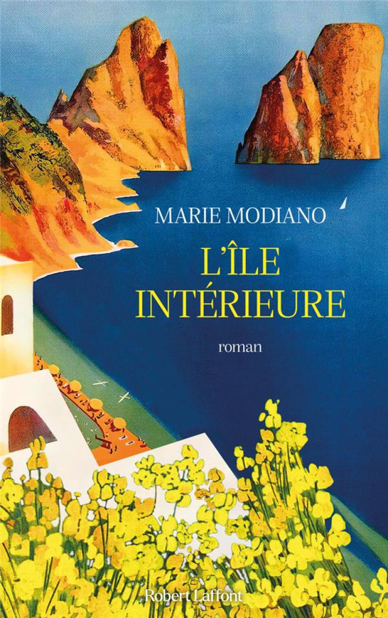 L'ILE INTERIEURE - MODIANO MARIE - ROBERT LAFFONT