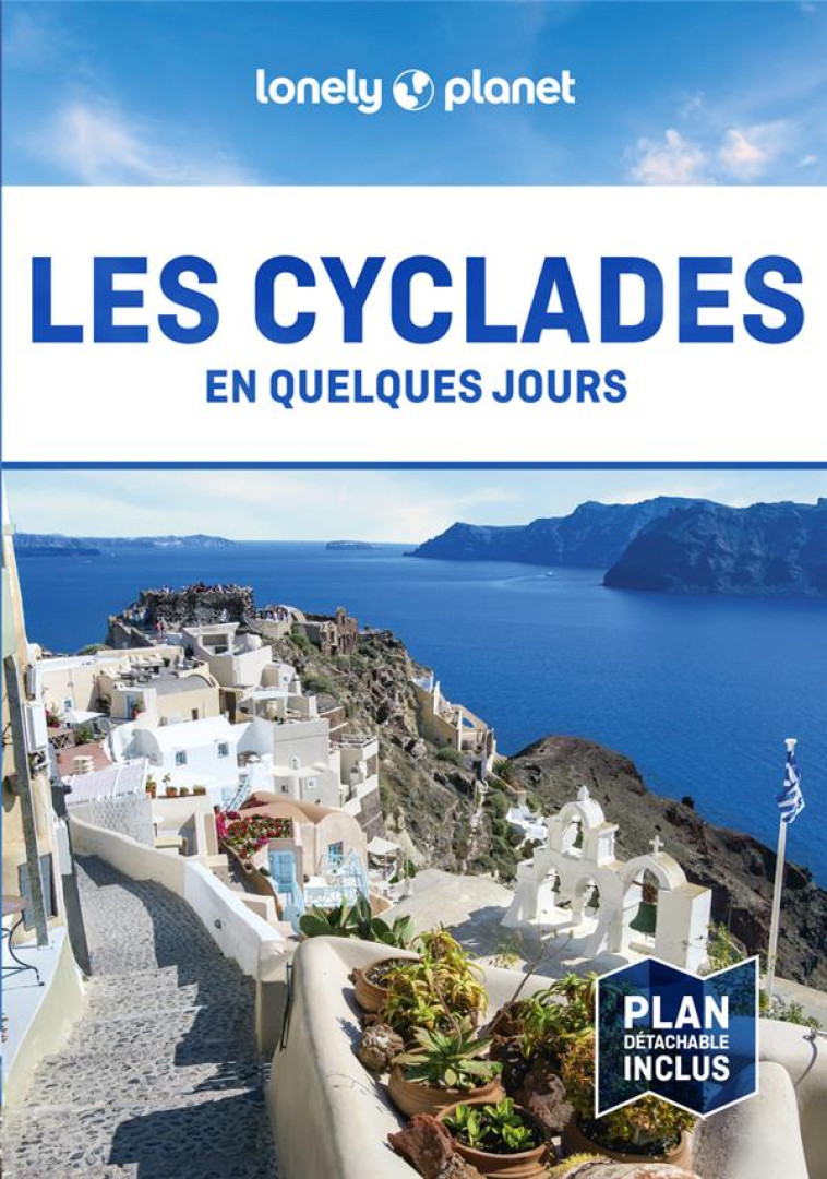 LES CYCLADES EN QUELQUES JOURS 3ED - LONELY PLANET - LONELY PLANET