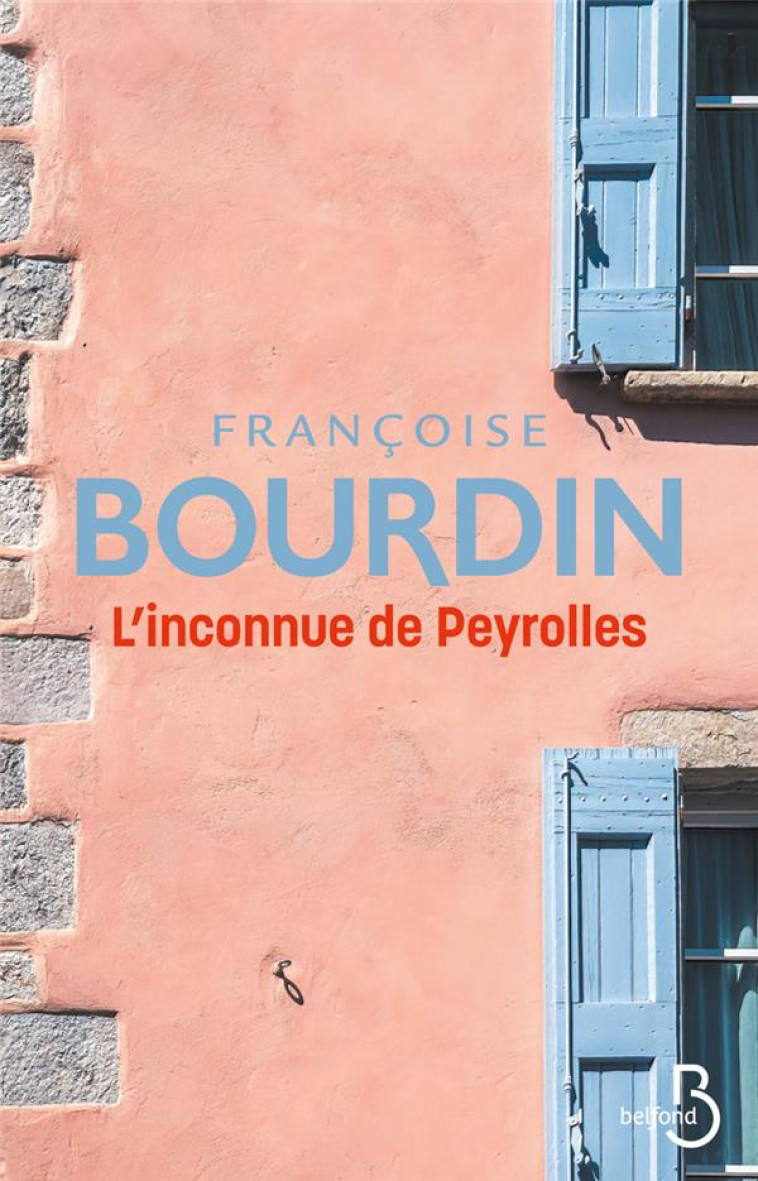 L'INCONNUE DE PEYROLLES - BOURDIN FRANCOISE - BELFOND