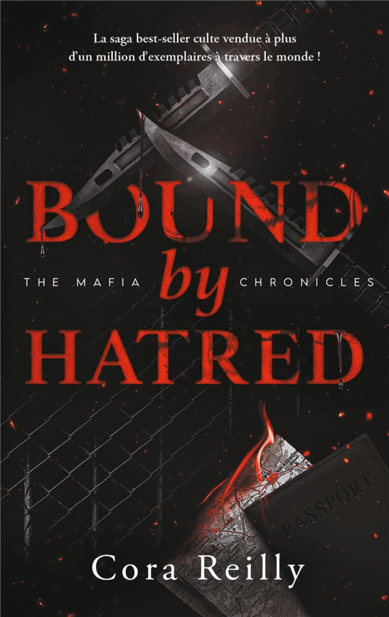 BOUND BY HATRED - THE MAFIA CHRONICLES, T3 - LA SAGA BEST-SELLER AMERICAINE ENFIN EN FRANCE ! - REILLY CORA - HACHETTE