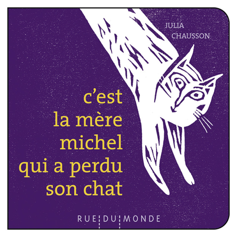 C'EST LA MERE MICHEL QUI A PERDU SON CHAT - Christine Beigel, Julia Chausson - RUE DU MONDE