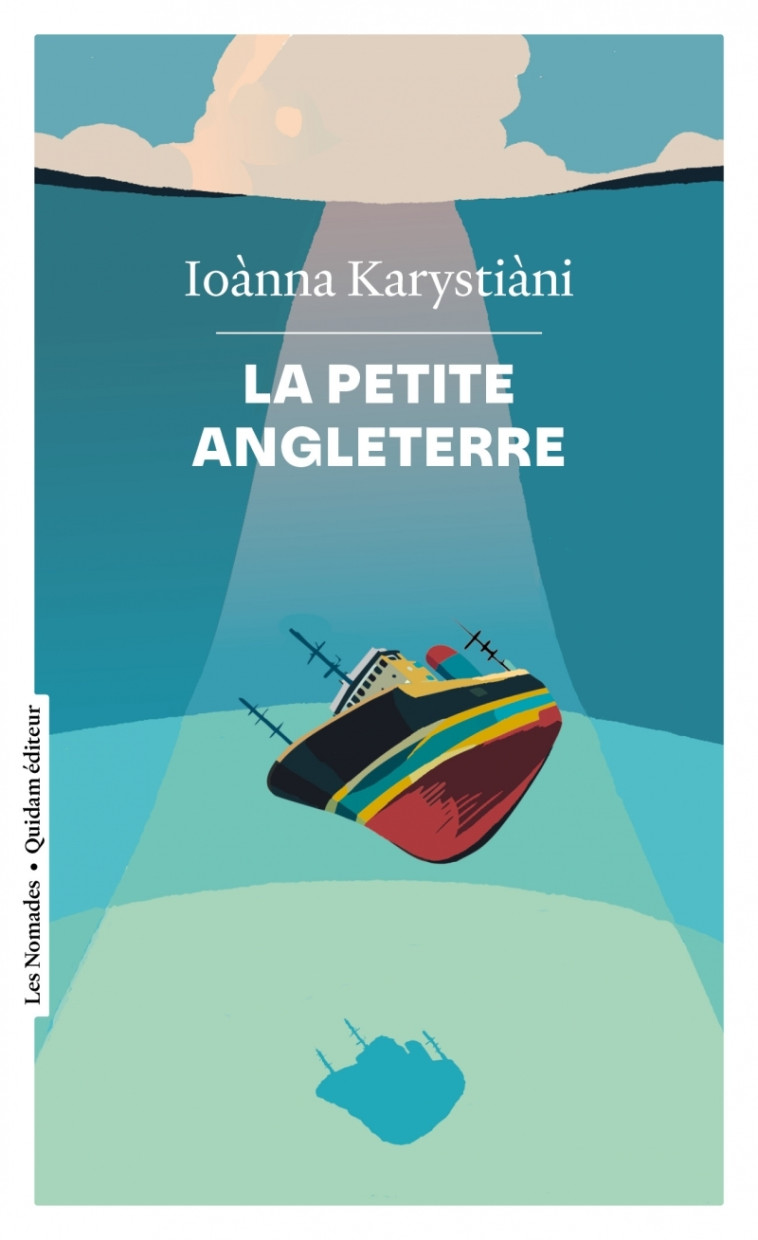 LA PETITE ANGLETERRE - Ioànna KARYSTIÀNI, Michel Volkovitch - QUIDAM