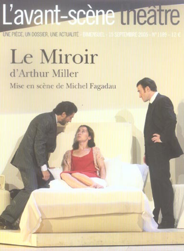 REVUE L'AVANT-SCENE THEATRE N.1189 : LE MIROIR - MILLER  ARTHUR - AVANT SCENE