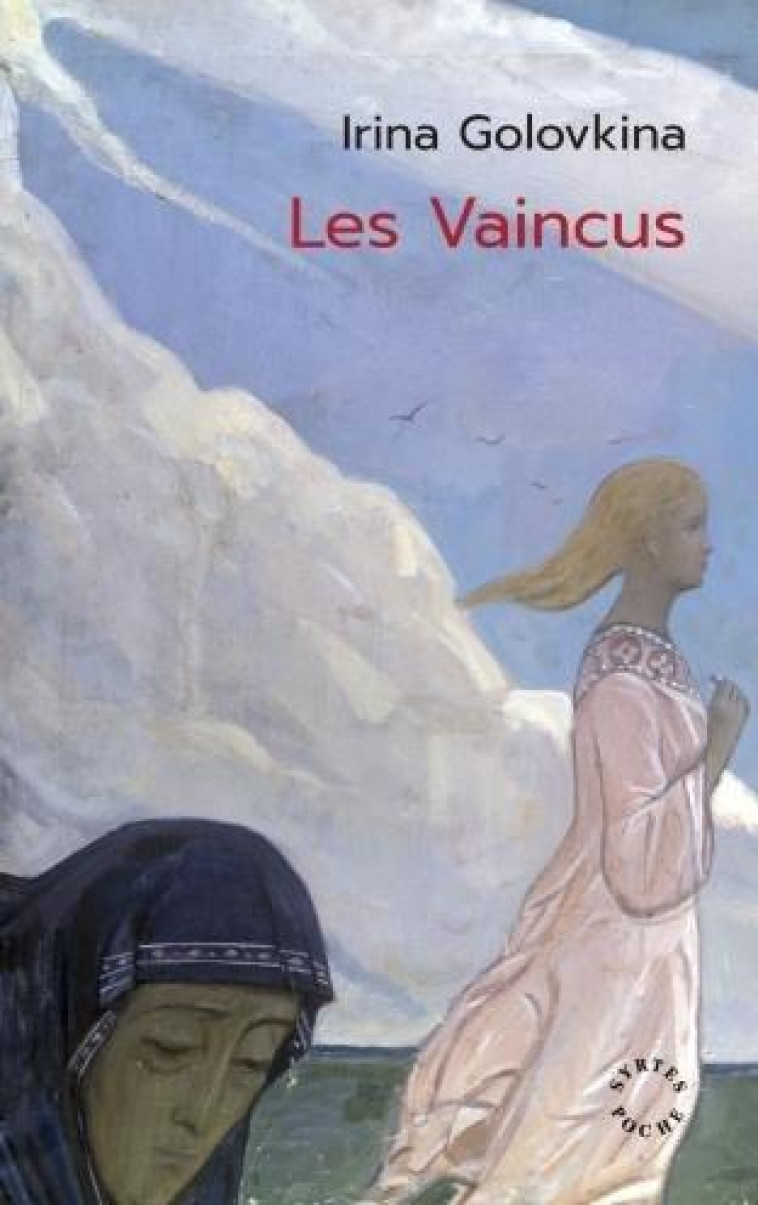 LES VAINCUS - GOLOVKINA, IRINA - DES SYRTES