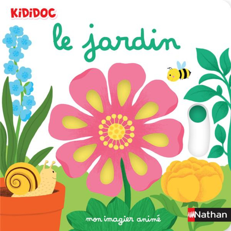 MON IMAGIER ANIME LE JARDIN - CHOUX NATHALIE - CLE INTERNAT