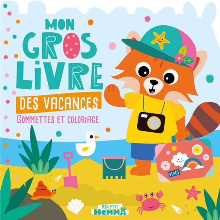 MON P'TIT HEMMA - MON GROS LIVRE DES VACANCES (PANDA ROUX PLAGE) - CAROTTE ET COMPAGNIE - HEMMA