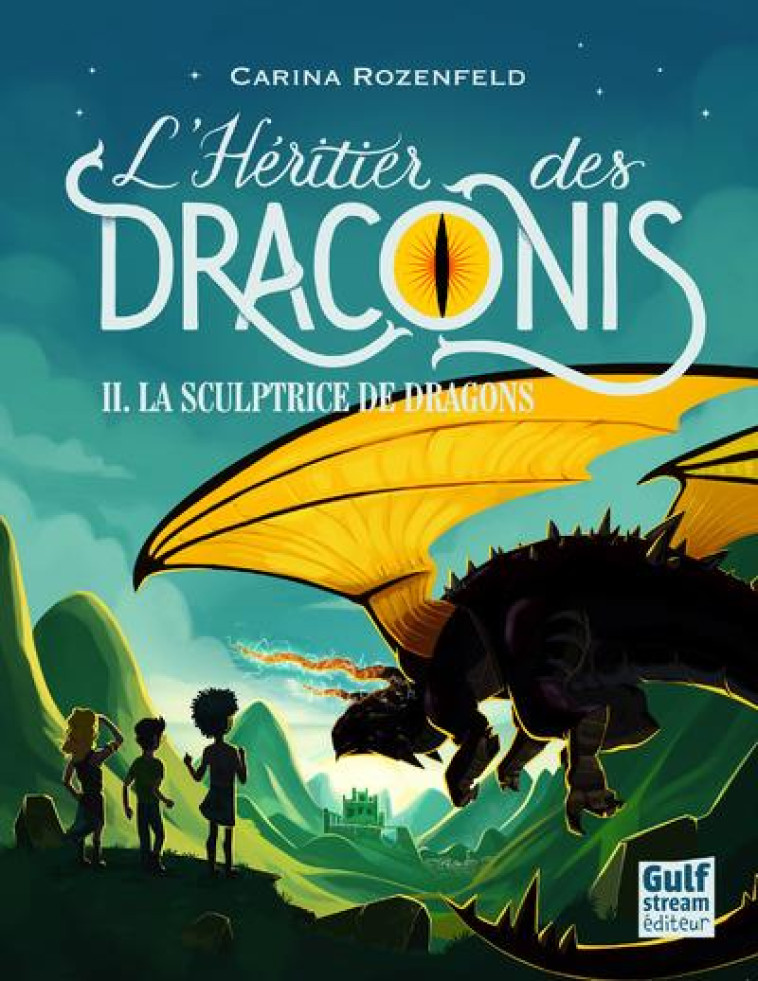 L'HERITIER DES DRACONIS - TOME 2 LA SCULPTRICE DEDRAGONS - VOL02 - ROZENFELD CARINA - Gulf Stream