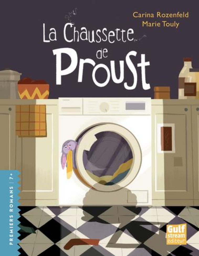 LA CHAUSSETTE DE PROUST - ROZENFELD/TOULY - GULF STREAM