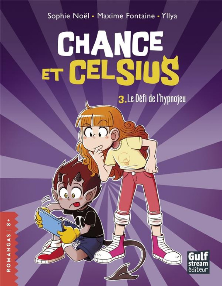 CHANCE ET CELSIUS - TOME 3 LE DEFI DE L'HYPNOJEU - NOEL/FONTAINE/YLLYA - GULF STREAM