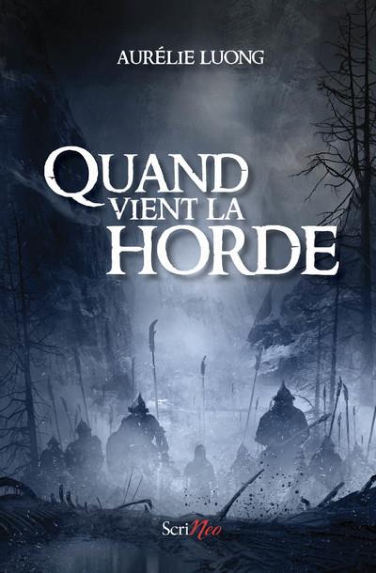 QUAND VIENT LA HORDE - LUONG AURELIE - SCRINEO