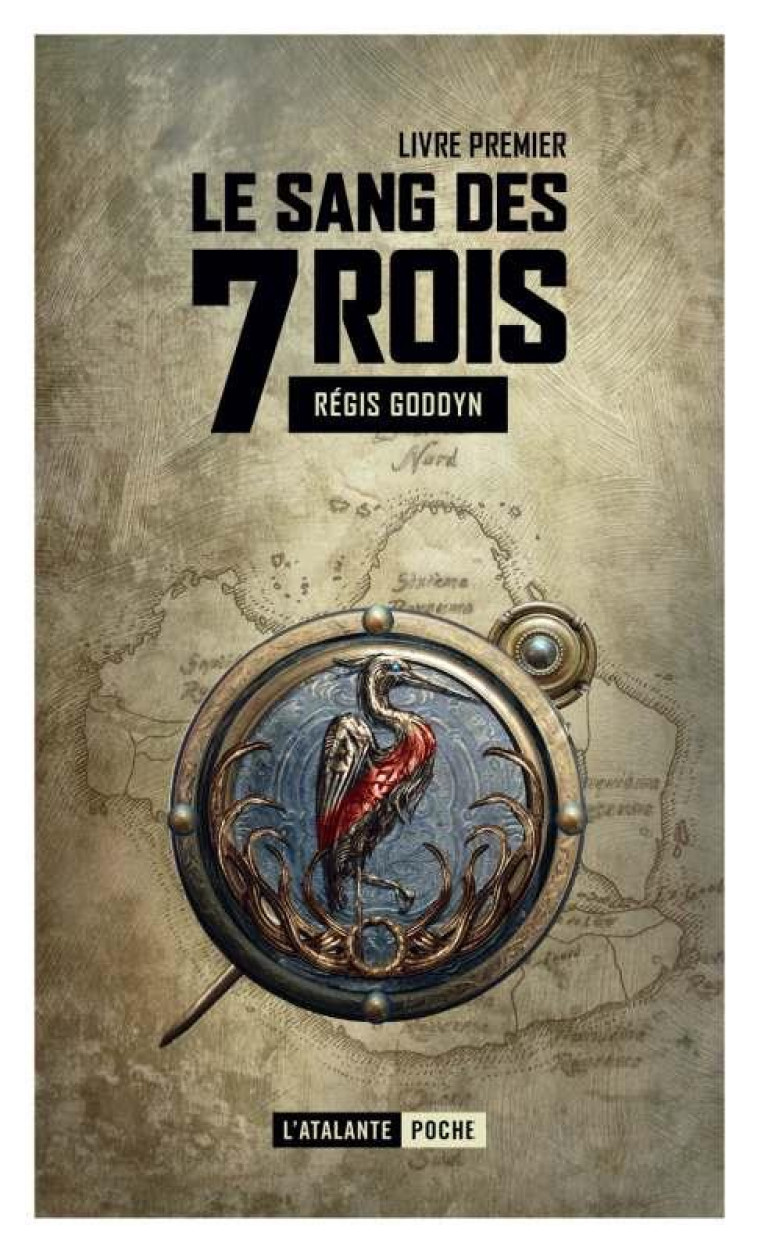 LE SANG DES 7 ROIS 1 - VOL01 - GODDYN REGIS - ATALANTE