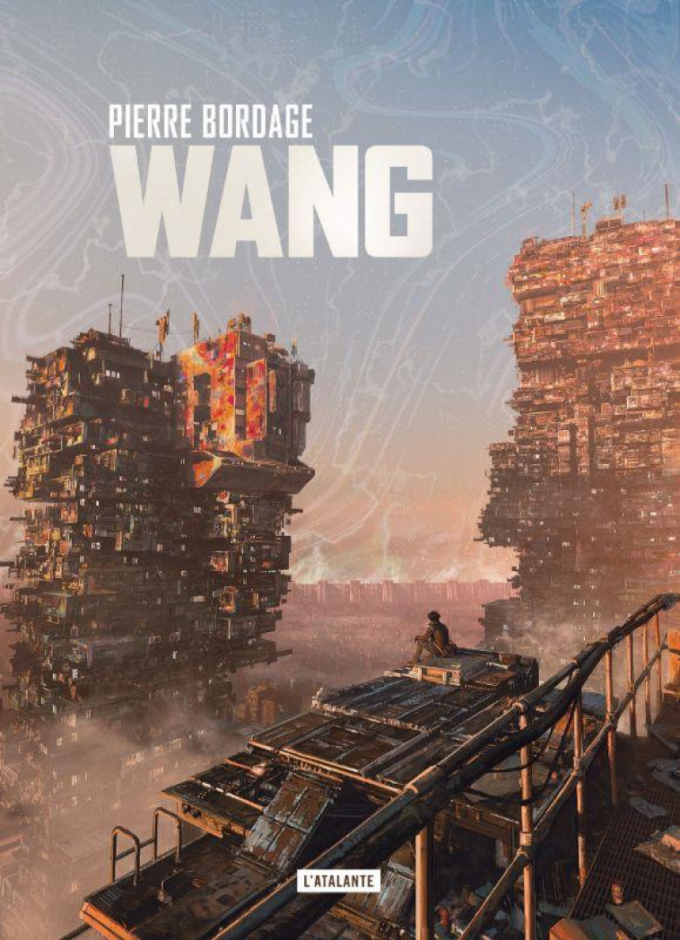 WANG - L'INTEGRALE - BORDAGE PIERRE - ATALANTE