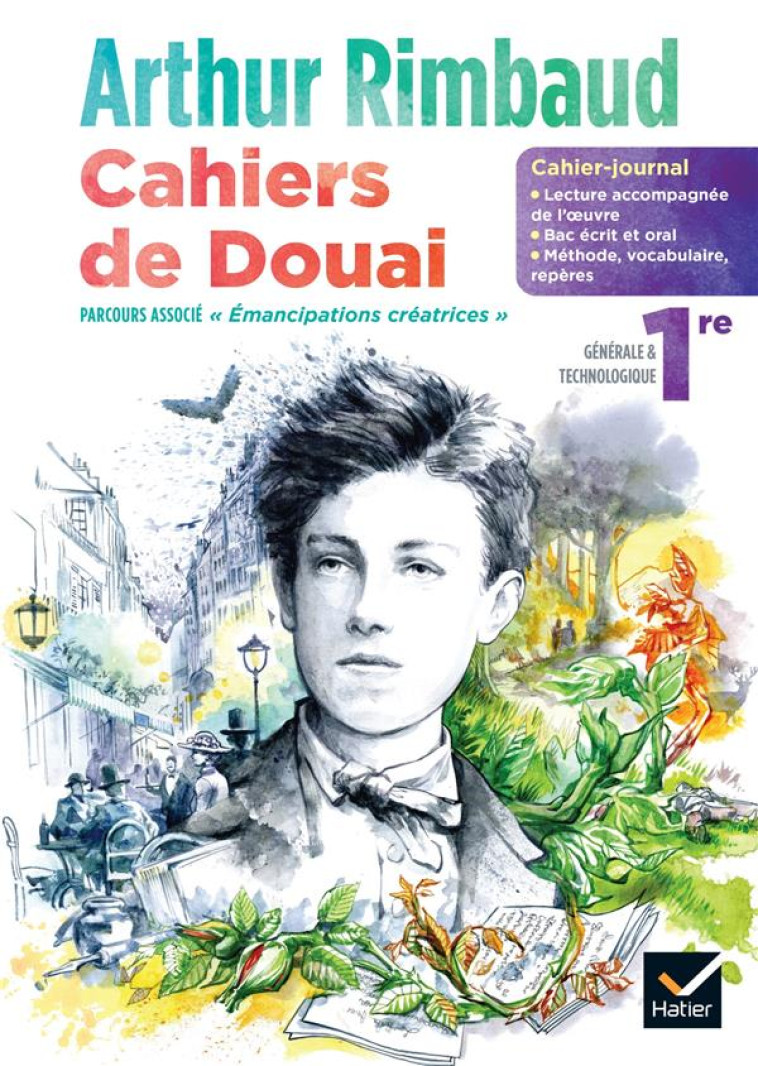 CAHIER-JOURNAL : ARTHUR RIMBAUD, CAHIERS DE DOUAIS  -  FRANCAIS  -  1RE  -  CAHIER ELEVE - COURTIAL, AURELIA  - DIDIER