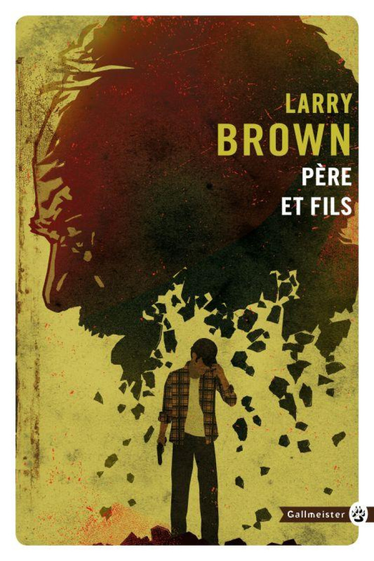 PERE ET FILS - BROWN, LARRY - Gallmeister