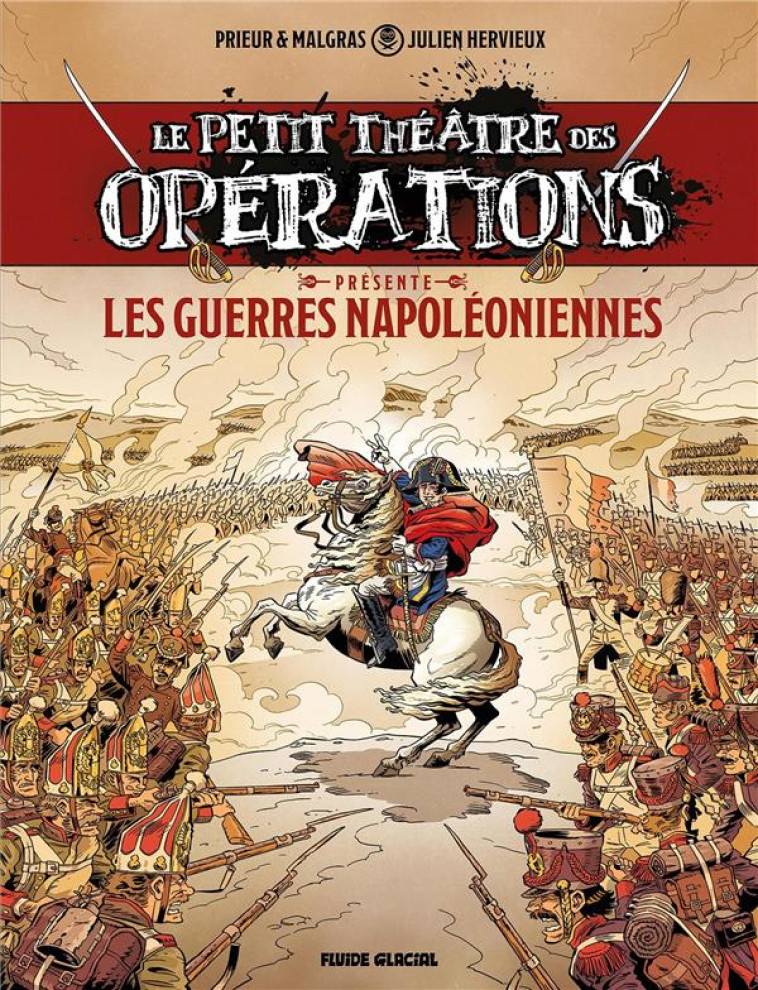 PETIT THEATRE DES OPERATIONS (LE) PRESENTE - LE PETIT THEATRE DES OPERATIONS PRESENTE - TOME 01 : GU - HERVIEUX  JULIEN  - FLUIDE GLACIAL