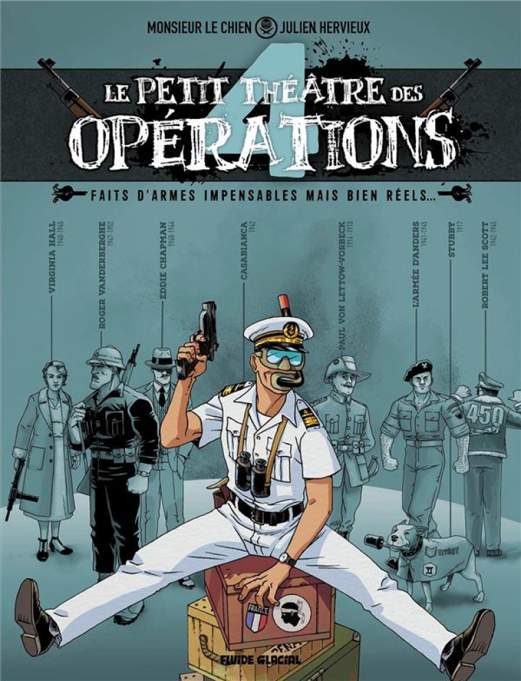 LE PETIT THEATRE DES OPERATIONS - TOME 04 - FAITS D'ARMES IMPENSABLES MAIS BIEN REELS... - HERVIEUX - FLUIDE GLACIAL