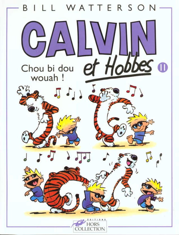 CALVIN ET HOBBES TOME 11 : CHOU BI DOU WOUAH ! - WATTERSON  BILL - PRESSES CITE