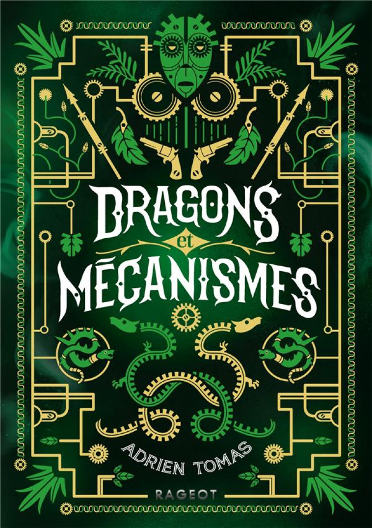 DRAGONS ET MECANISMES - TOMAS  ADRIEN - RAGEOT