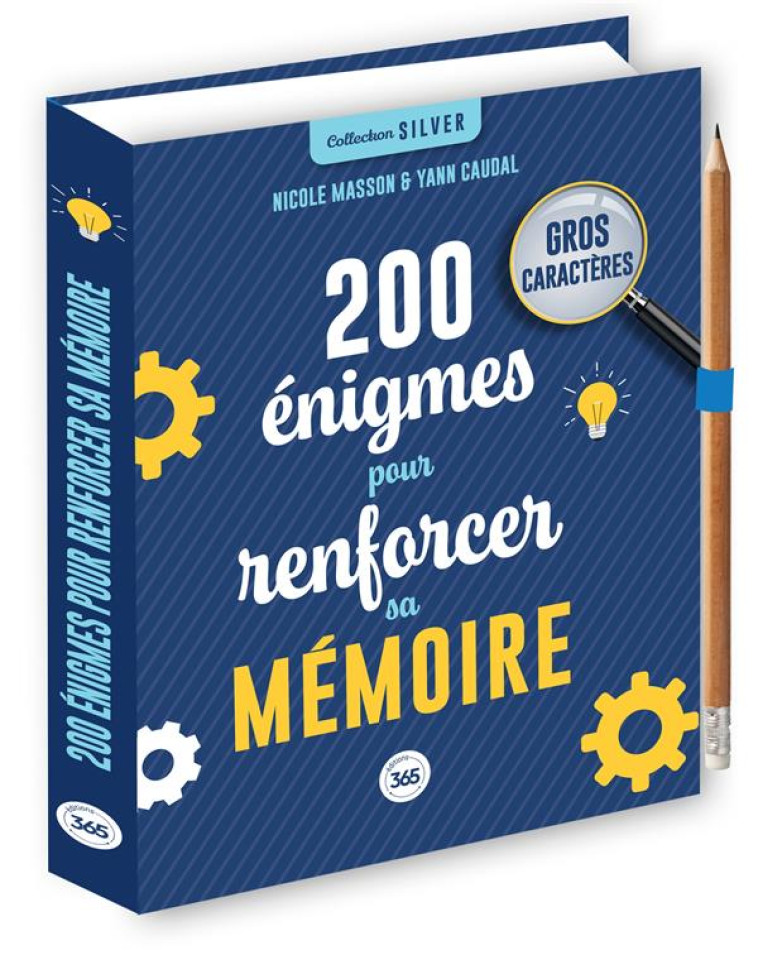 200 ENIGMES POUR RENFORCER SA MEMOIRE - SPECIAL SENIORS - CRAYON OFFERT - CAUDAL/MASSON - 365 PARIS