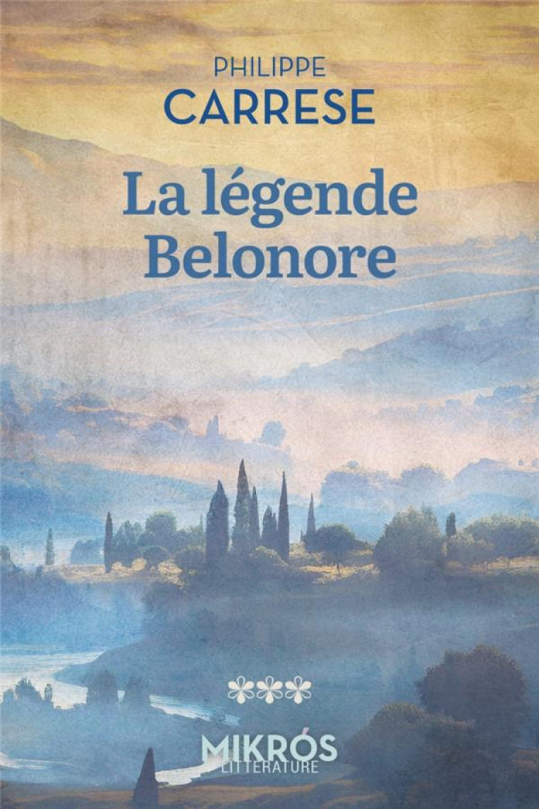 LA LEGENDE BELONORE - CARRESE PHILIPPE - AUBE NOUVELLE