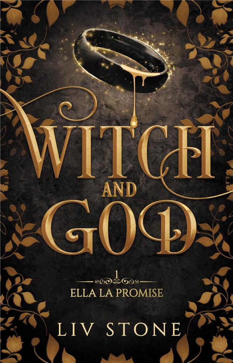 WITCH AND GOD - TOME 1 - ELLA LA PROMISE - STONE LIV - HACHETTE