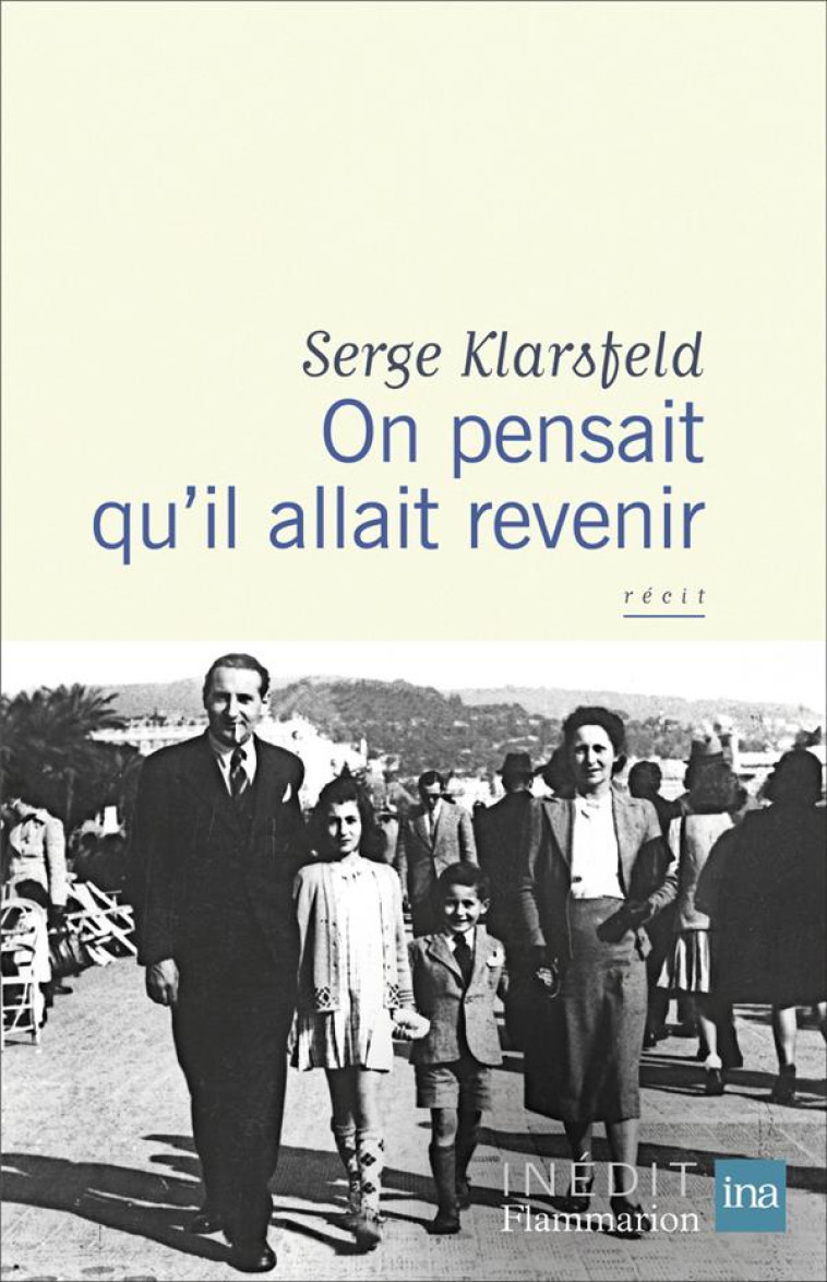 ON PENSAIT QU'IL ALLAIT REVENIR - KLARSFELD SERGE - FLAMMARION