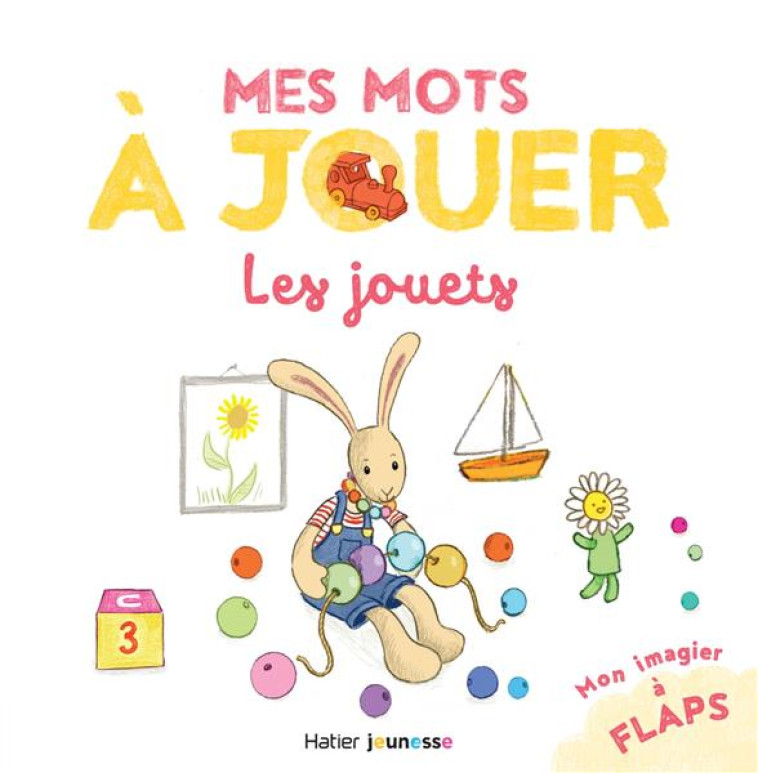 MES MOTS A JOUER - LES JOUETS - RUBINI STEPHANIE - HATIER SCOLAIRE