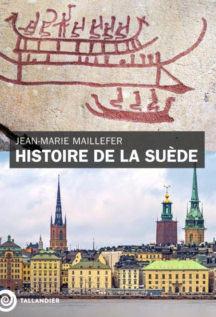 HISTOIRE DE LA SUEDE - MAILLEFER JEAN-MARIE - TALLANDIER