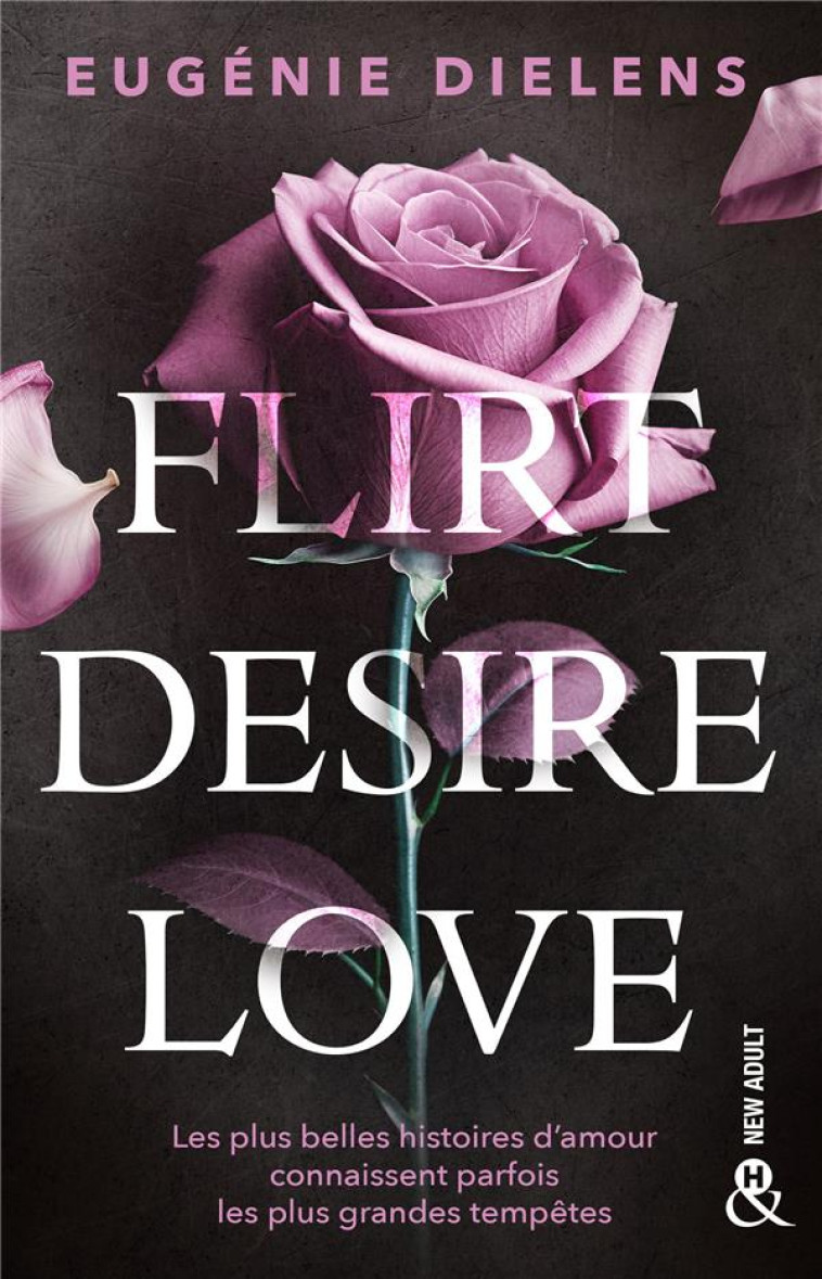 FLIRT, DESIRE, LOVE - DIELENS  EUGENIE - HARLEQUIN