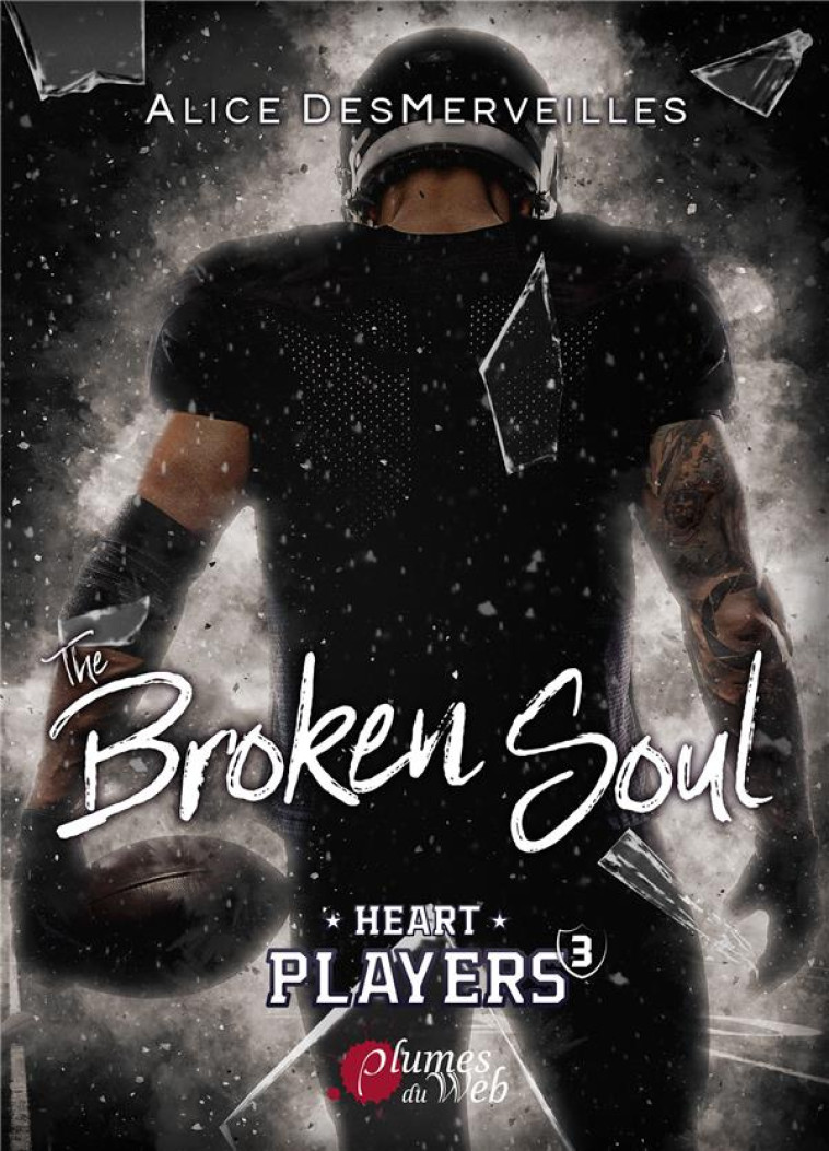 THE BROKEN SOUL - DESMERVEILLES  ALICE - PLUMES DU WEB