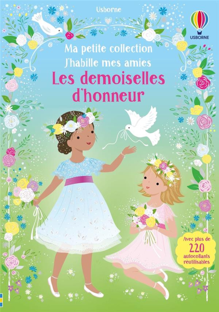 LES DEMOISELLES D'HONNEUR - J'HABILLE MES AMIES - MA PETITE COLLECTION - DES 3 ANS - WATT/MACKAY - NC