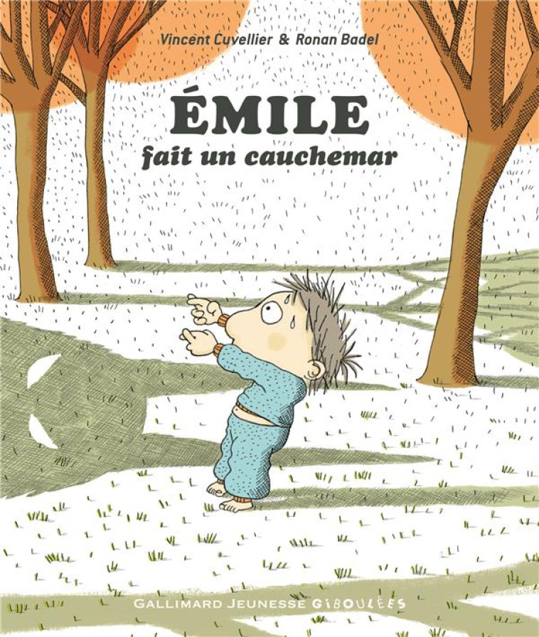 EMILE FAIT UN CAUCHEMAR - CUVELLIER/BADEL - Gallimard-Jeunesse Giboulées