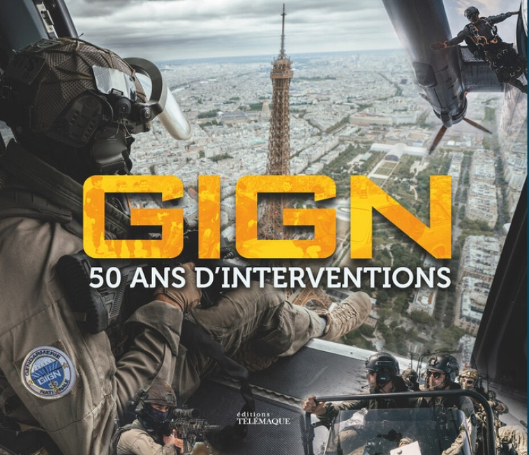 GIGN 50 ANS D'INTERVENTION - COLLECTIF - TELEMAQUE EDIT