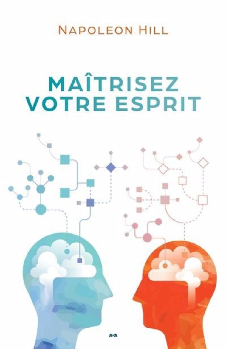 MAITRISEZ VOTRE ESPRIT - NAPOLEON HILL - ADA