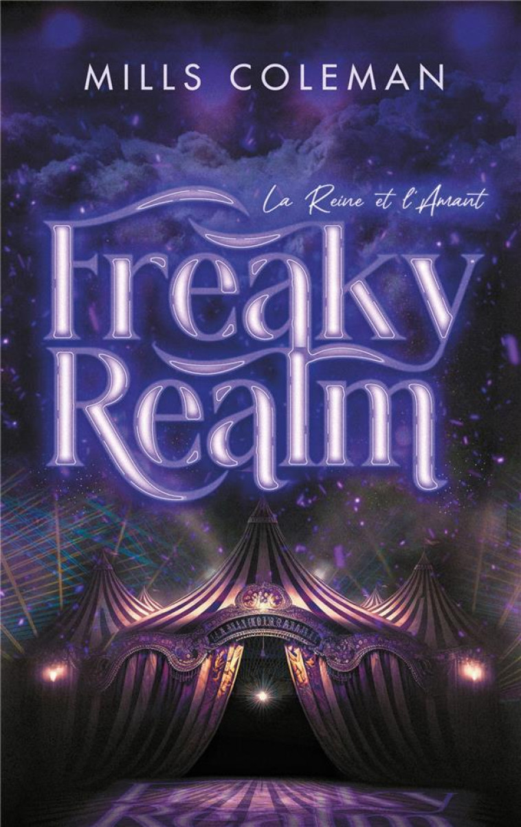 FREAKYREALM - PAR L'AUTRICE DE LA SERIE LIGHTS OUT - COLEMAN MILLS - HACHETTE