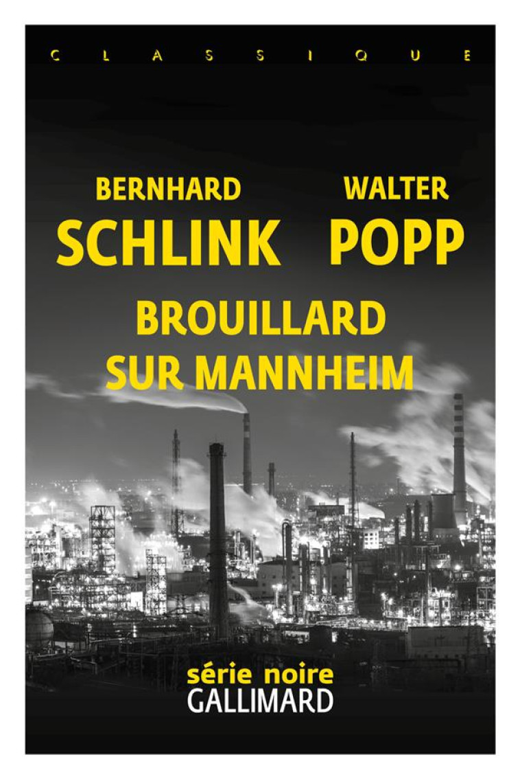 BROUILLARD SUR MANNHEIM - UNE ENQUETE DU PRIVE GERHARD SELB - SCHLINK/POPP/PLATINI - GALLIMARD