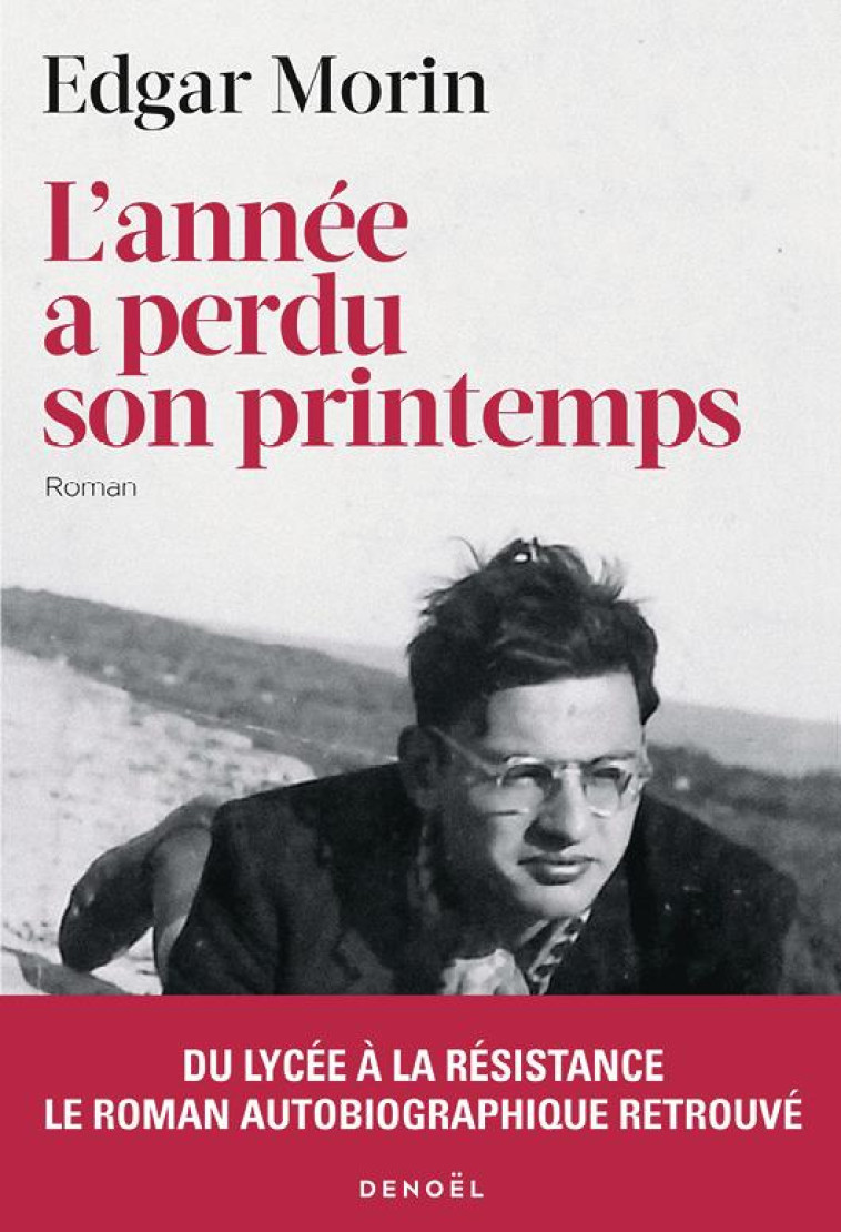 L'ANNEE A PERDU SON PRINTEMPS - MORIN EDGAR - CERF