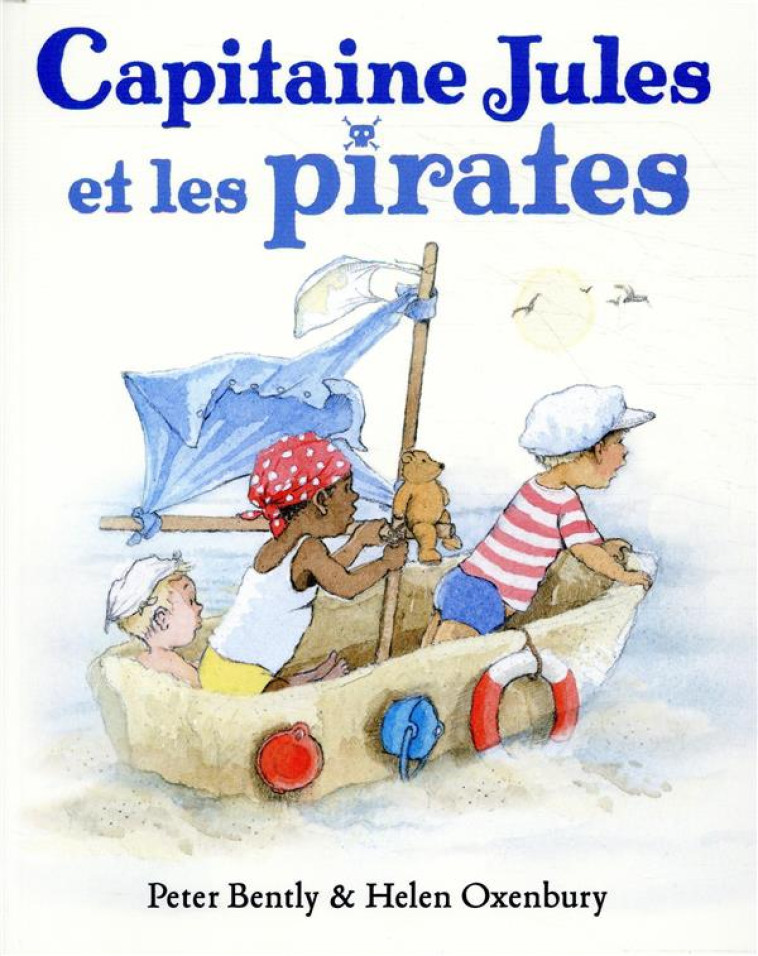 CAPITAINE JULES ET LES PIRATES - OXENBURY/BENTLY - EDL